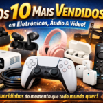 Imagem de capa com os 10 mais vendidos em eletrônicos, áudio e vídeo, incluindo fones Bluetooth, mini projetor 4K, controle gamer branco, streaming stick e acessórios para TV.